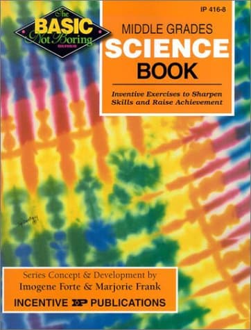 Middle Grades Science Book BASIC/Not Boring: Inventive Exercises to Sharpen Skills and Raise Achievement Paperback – May 1, 2002
