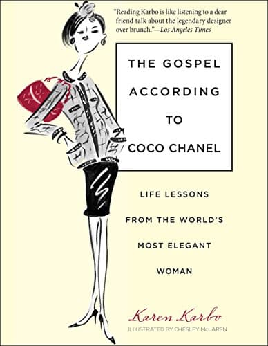 The gospel according to Coco Chanel