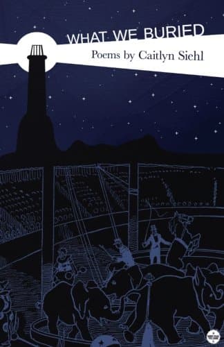 What We Buried Paperback – March 7, 2014