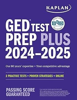 GED Test Prep Plus 2024-2025: Includes a Diagnostic Pretest, 2 Full Length Practice Tests, 1000+ Practice Questions, and 60+ Online Videos (Kaplan Test Prep)