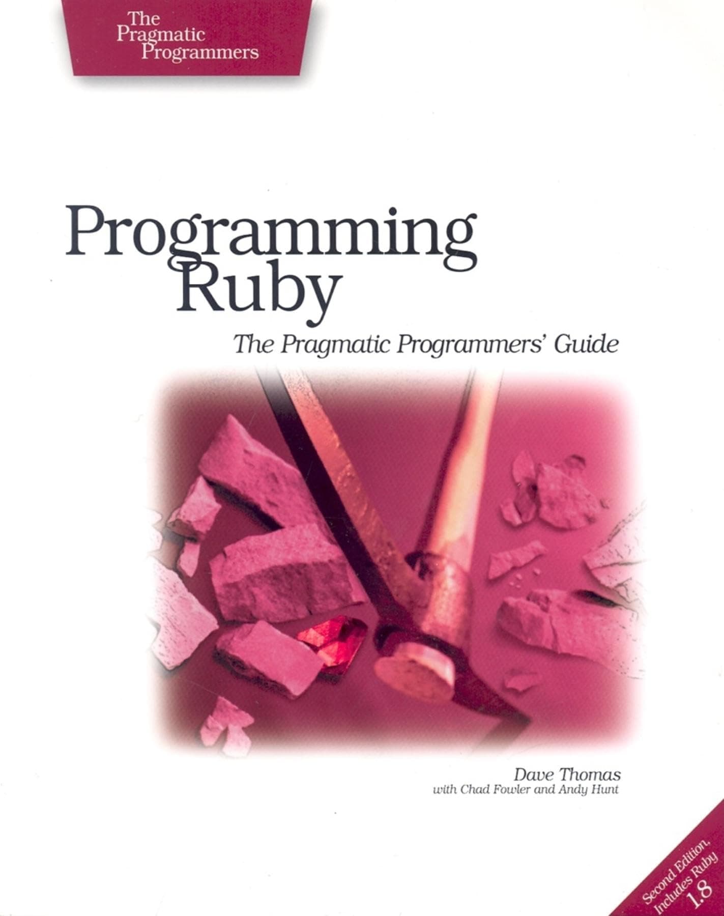 Programming Ruby: The Pragmatic Programmers' Guide, Second Edition