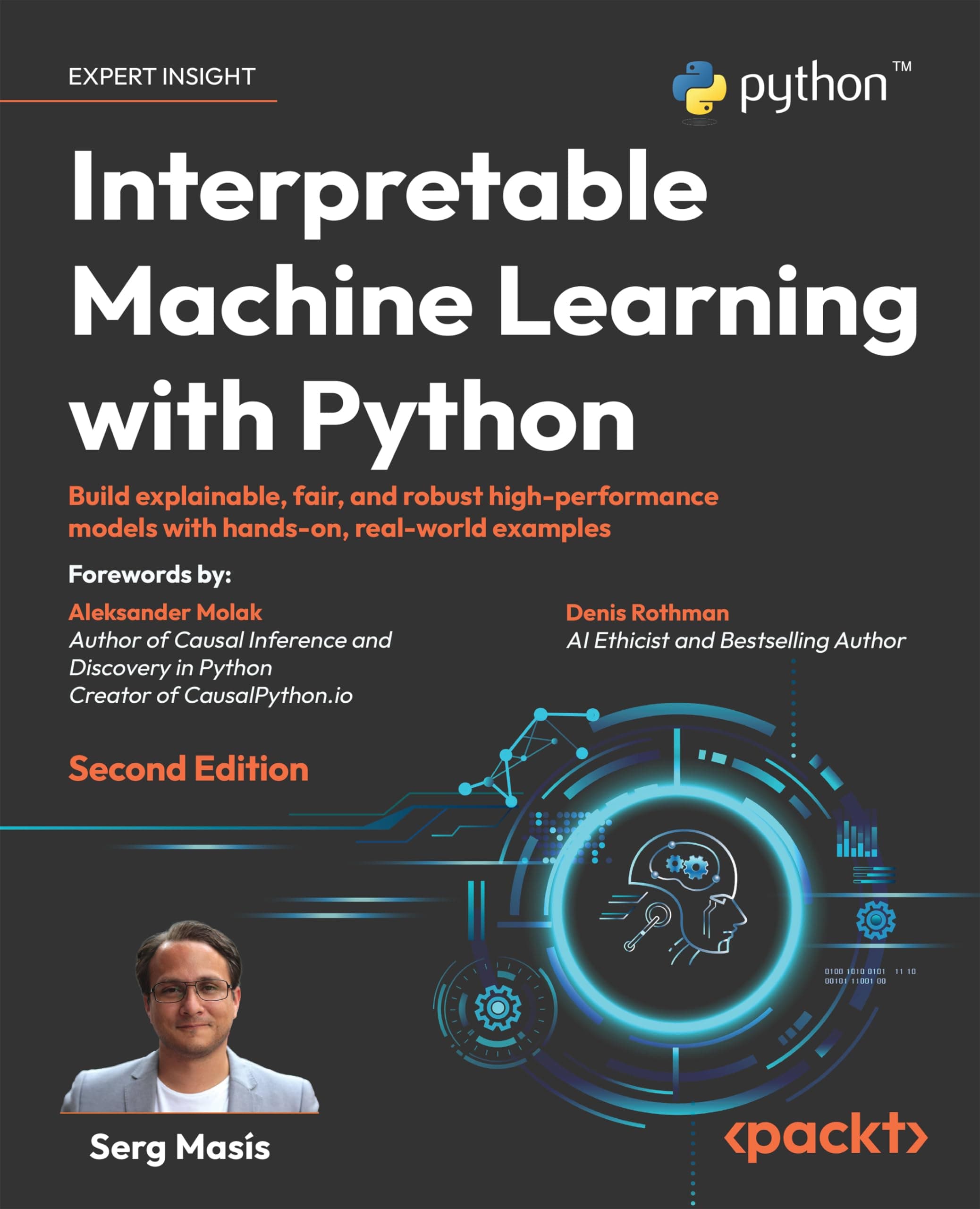 Interpretable Machine Learning with Python: Build explainable, fair, and robust high-performance models with hands-on, real-world examples Paperback – 31 Oct. 2023