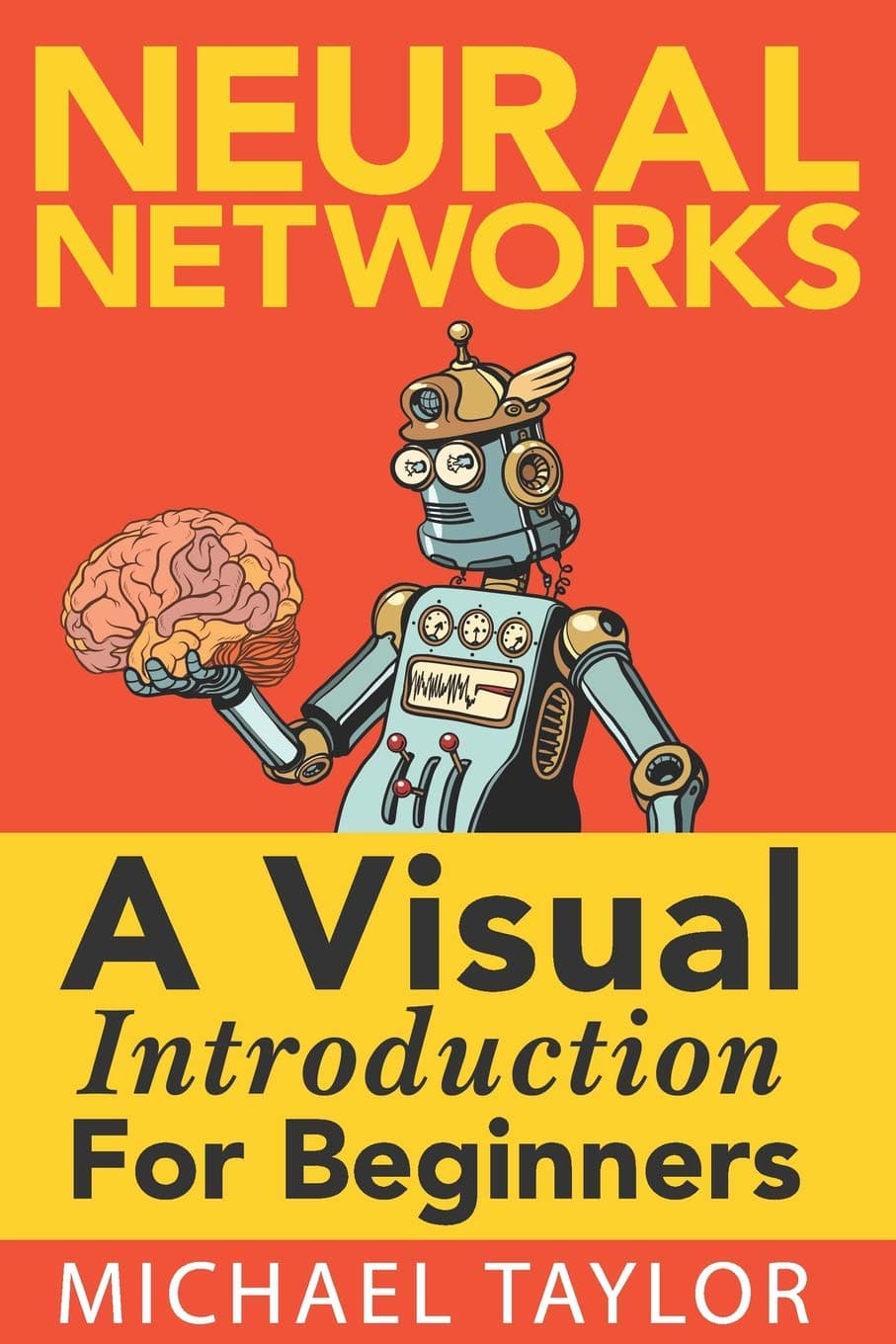 Make Your Own Neural Network: An In-depth Visual Introduction For Beginners Paperback – October 4, 2017