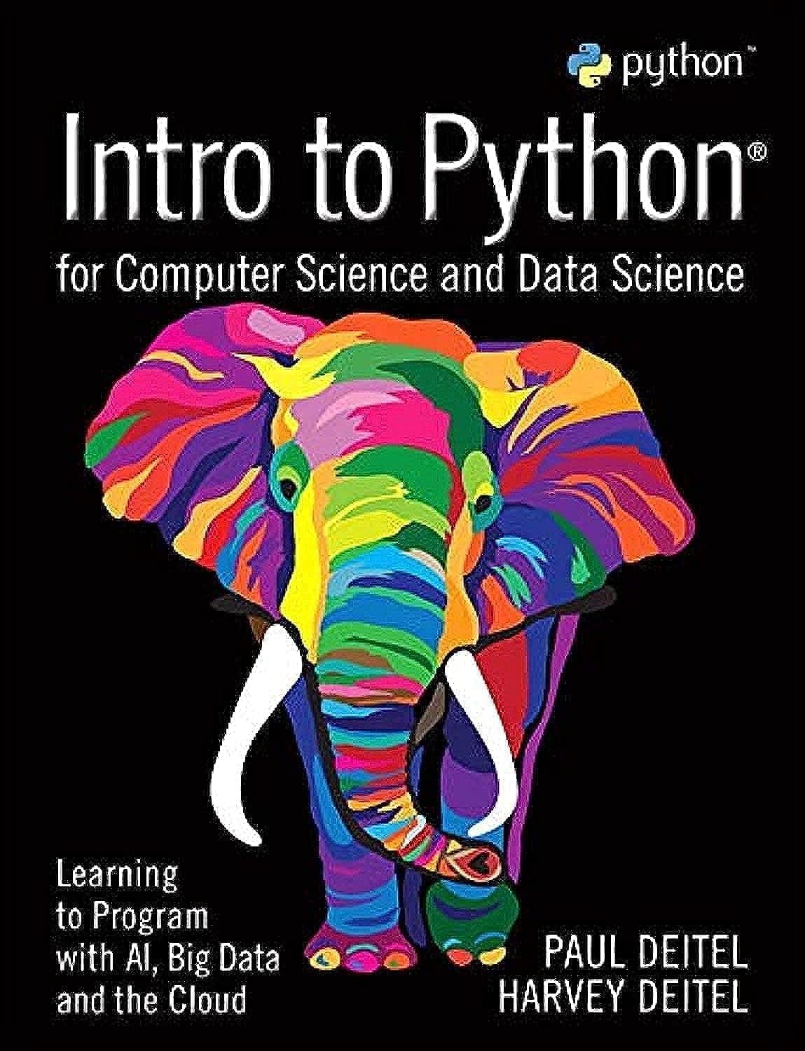 Pearson Intro to Python for Computer Science and Data Science: Learning to Program with AI, Big Data and The Cloud
