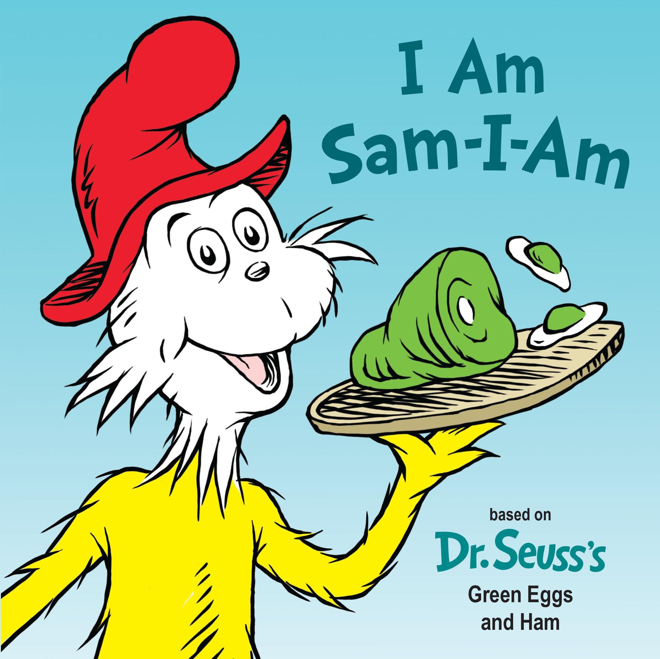 I Am Sam-I-Am: Based on Dr. Seuss's Green Eggs and Ham (Dr. Seuss's I Am Board Books)